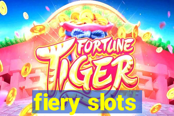 fiery slots